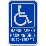 Handicapped Parking Only Be Considerate sign